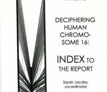 Deciphering Human Chromosone 16: Index to the Report